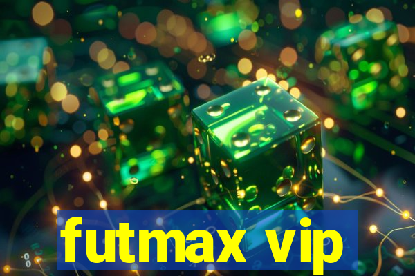 futmax vip